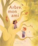 Arbre, Mon Ami