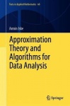 Approximation Theory and Algorithms for Data Analysis
