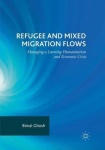 Refugee and Mixed Migration Flows : Managing a Looming Humanitarian and Economic Crisis