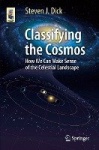 Classifying the Cosmos - How We Can Make Sense of the Celestial Landscape