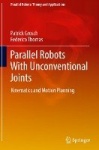 Parallel Robots With Unconventional Joints : Kinematics and Motion Planning