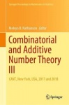 Combinatorial and Additive Number Theory III : CANT, New York, USA, 2017 and 2018
