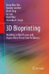 3D Bioprinting : Modeling In Vitro Tissues and Organs Using Tissue-Specific Bioinks