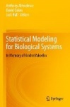 Statistical Modeling for Biological Systems : In Memory of Andrei Yakovlev