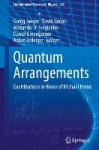 Quantum Arrangements - Contributions in Honor of Michael Horne