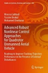 Advanced Robust Nonlinear Control Approaches for Quadrotor Unmanned Aerial Vehicle - Roadmap to Improve Tracking-Trajectory Perf
