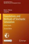 Foundations and Methods of Stochastic Simulation : A First Course
