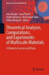 Theoretical Analyses, Computations, and Experiments of Multiscale Materials : A Tribute to Francesco dell’Isola