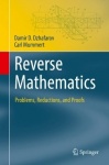 Reverse Mathematics : Problems, Reductions, and Proofs