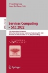 Services Computing – SCC 2022 : 19th International Conference, Held as Part of the Services Conference Federation, SCF