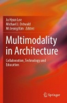 Multimodality in Architecture - Collaboration, Technology and Education