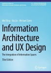 Information Architecture and UX Design : The Integration of Information Spaces