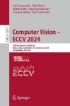 Computer Vision – ECCV 2024 : 18th European Conference, Milan, Italy, September 29–October 4, 2024, Proceedings, Part XIX