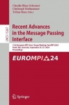 Recent Advances in the Message Passing Interface : 31st European MPI Users' Group Meeting, EuroMPI 2024, Perth, WA,