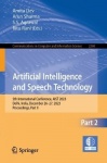 Artificial Intelligence and Speech Technology - 5th International Conference, AIST 2023, Delhi, India, December 26–27, 2023, Pro