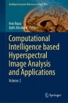 Computational Intelligence Based Hyperspectral Image Analysis and Applications - Volume 2