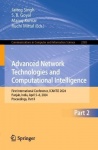 Advanced Network Technologies and Computational Intelligence - First International Conference, ICANTCI 2024, Punjab, India, Apri