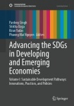 Advancing the SDGs in Developing and Emerging Economies - Volume I: Sustainable Development Pathways: Innovations, Practices, an