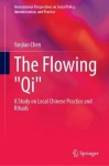 The Flowing "Qi" - A Study on Local Chinese Practice and Rituals