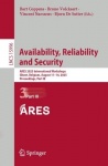 Availability, Reliability and Security : ARES 2025 International Workshops, Ghent, Belgium, August 11–14, 2025,