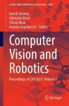 Computer Vision and Robotics : Proceedings of CVR 2025, Volume 2