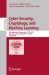 Cyber Security, Cryptology, and Machine Learning : 9th International Symposium, CSCML 2025, Be'er Sheva, Israel, December