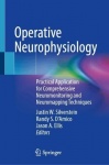 Operative Neurophysiology - Practical Application for Comprehensive Neuromonitoring and Neuromapping Techniques