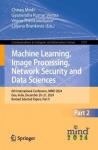 Machine Learning, Image Processing, Network Security and Data Sciences : 6th International Conference, MIND 2024, Goa,