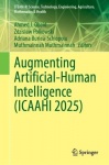 Augmenting Artificial-Human Intelligence (ICAAHI 2025)