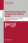 Requirements Engineering: Foundation for Software Quality - 32nd International Working Conference, REFSQ 2026, Poznań, Poland, M