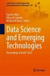 Data Science and Emerging Technologies : Proceedings of DaSET 2025