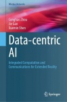 Data-centric AI : Integrated Computation and Communications for Extended Reality