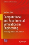 Computational and Experimental Simulations in Engineering : Proceedings of ICCES 2026, Volume 1