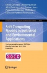 Soft Computing Models in Industrial and Environmental Applications : 21st International Conference, SOCO 2026, Marbella,