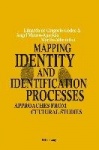 Mapping Identity and Identification Processes - Approaches from Cultural Studies