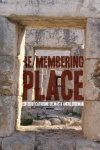 Re/membering Place