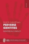 Perverse Identities - Identities in Conflict