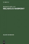 Religious Harmony - Problems, Practice, and Education. Proceedings of the Regional Conference of the International Association f