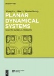 Planar Dynamical Systems - Selected Classical Problems