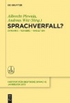 Sprachverfall? - Dynamik - Wandel - Variation