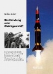 Westbindung oder Gleichgewicht? - Die nukleare Sicherheitspolitik der Bundesrepublik Deutschland zwischen Atomwaffensperrvertrag