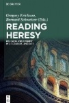 Reading Heresy - Religion and Dissent in Literature and Art
