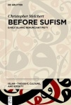 Before Sufism - Early Islamic renunciant piety
