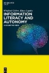 Information Literacy and Autonomy - A Cognitive View
