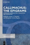 Callimachus: The Epigrams - Edited with Introduction, Translation, and Commentary