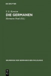 Die Germanen - Eine Einführung in die Geschichte ihrer Sprache und Kultur