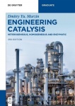 Engineering Catalysis - Heterogeneous, Homogeneous and Enzymatic