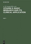 Vitamin D. Basic Research and its Clinical Application - Proceedings of the Fourth Workshop on Vitamin D, Berlin, West Germany, 