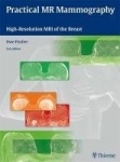 Practical MR Mammography - High-Resolution MRI of the Breast