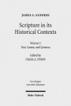 Scripture in Its Historical Contexts - Volume I: Text, Canon, and Qumran